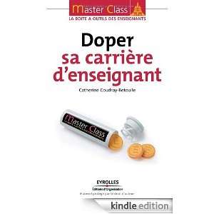 Doper sa carrière denseignant (French Edition) Catherine Coudray 