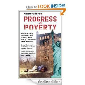 Progress and Poverty (modern edition) Henry George, Bob Drake  