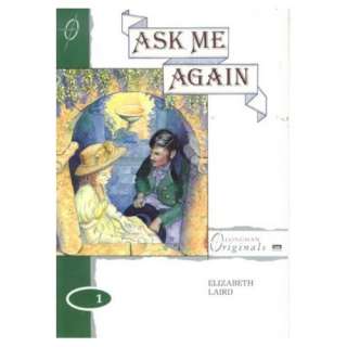   Ask Me Again Pb (Longman Originals) (9780582081352) Elizabeth Laird