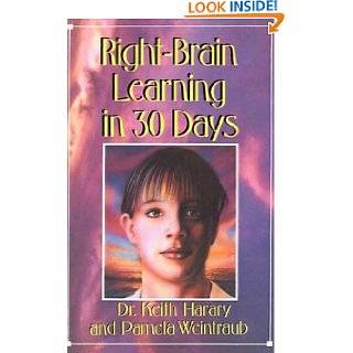 Right Brain Learning In 30 Days (30 Day Higher Consciousness) by Keith 