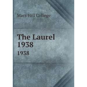  The Laurel. 1938 Mars Hill College Books