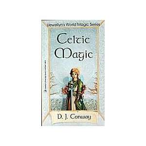  Celtic Magic by D J Conway 