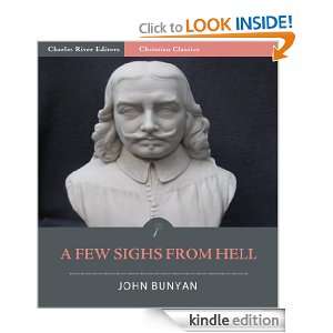 Few Sighs from Hell [Illustrated] John Bunyan, Charles River 