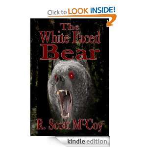 The White Faced Bear R. Scott McCoy, Louise Bohmer  