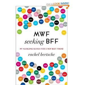 MWF Seeking BFF My Yearlong Search for a New Best Friend 