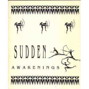  Sudden Awakenings Beryl E.E. Kunilango; Nashid El Amin; F 