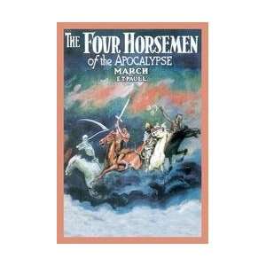   The Four Horsemen of the Apocalypse March 20x30 poster
