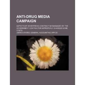  Anti drug media campaign aspects of advertising contract 