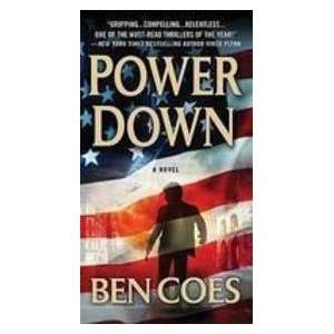  Power Down (9780312580759) Ben Coes Books