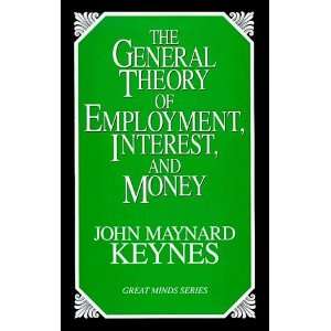   and Money (Great Minds Series) [Paperback] John Maynard Keynes Books