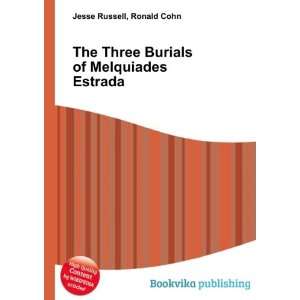  The Three Burials of Melquiades Estrada Ronald Cohn Jesse 