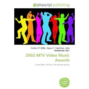  2002 MTV Video Music Awards (9786134014083) Books