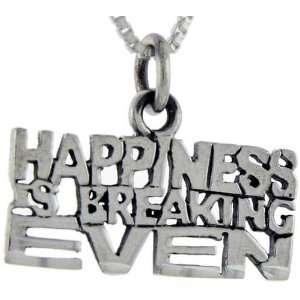 925 Sterling Silver Happiness is Breaking Even Talking Pendant (w/ 18 