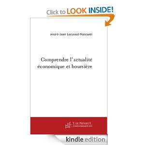 Comprendre lactualité économique et boursière (French Edition 