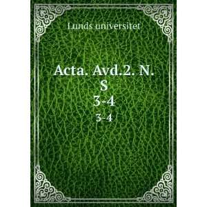 Acta. Avd.2. N.S. 3 4 Lunds universitet  Books