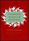Museums Places of Learning, (093120156X), George E. Hein, Textbooks 