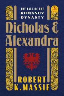   Nicholas and Alexandra by Robert K. Massie, Random 
