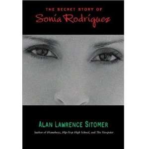   Story of Sonia Rodriguez [Paperback] Alan Lawrence Sitomer Books