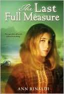 The Last Full Measure Ann Rinaldi
