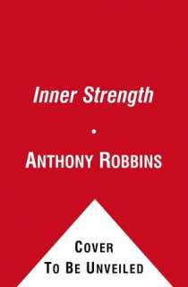   the Power of Your Six Primal Needs by Anthony Robbins, Free Press
