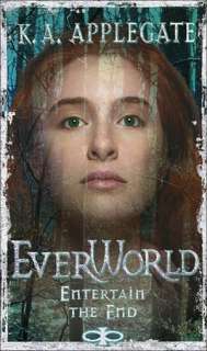   Everworld Series #12) by K. A. Applegate, Scholastic, Inc.  Paperback