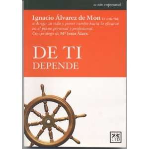    De Ti Depende (9788483560334) Ignacio Alvarez de Mon Books