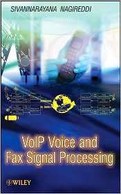 VoIP Voice and Fax Signal Processing, (0470227362), Sivannarayana 