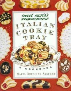 Sweet Marias Italian Desserts Classic and Casual Recipes for Cookies 