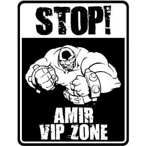  New  Stop    Amir Vip Zone  Parking Sign Name