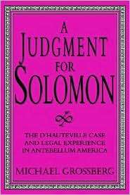 Judgment for Solomon The dHauteville Case and Legal Experience in 