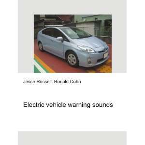 Electric vehicle warning sounds Ronald Cohn Jesse Russell  