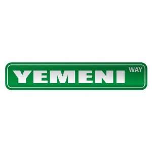   YEMENI WAY  STREET SIGN COUNTRY YEMEN