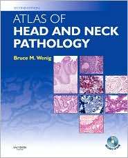 Atlas of Head and Neck Pathology with CD ROM, (0721697887), Bruce M 