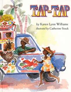  Tap Tap by Karen Lynn Williams, Houghton Mifflin 