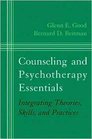 Counseling and Psychotherapy Essentials Integrating Theories, Skills 