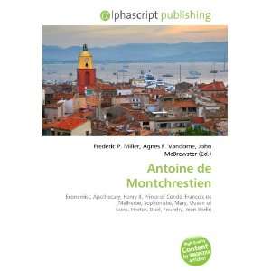  Antoine de Montchrestien (9786133753181) Books