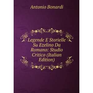   Da Romano Studio Critico (Italian Edition) Antonio Bonardi Books