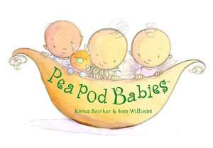    Pea Pod Babies by Karen Baicker, Chronicle Books LLC  Hardcover