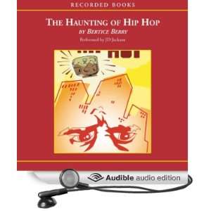  The Haunting of Hip Hop (Audible Audio Edition) Bertice 