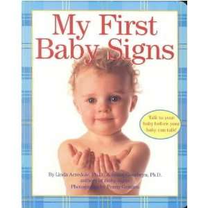  My First Baby Signs Linda/ Goodwyn, Susan/ Gentieu, Penny 