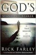 Gods Standard Bearer The True Measure of a Leader