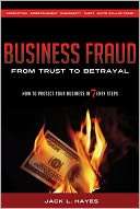 Business Fraud   from Trust to Betrayal How to Protect Your Business 