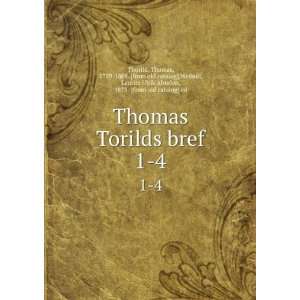  Thomas Torilds bref. 1 4 Thomas, 1759 1808. [from old 