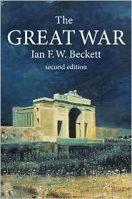   1914 1918, (1405812524), Ian F.W. Beckett, Textbooks   