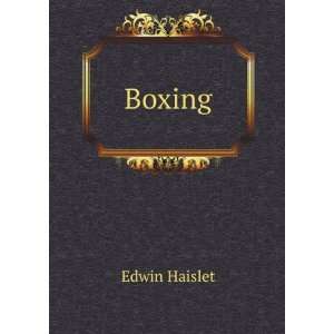 Boxing, Edwin L. Haislet  Books