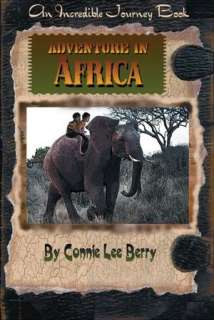   Adventure in Africa by Connie Lee Berry, Kids Fun Press  Paperback