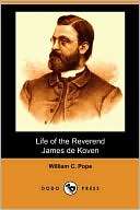 Life Of The Reverend James De William C. Pope