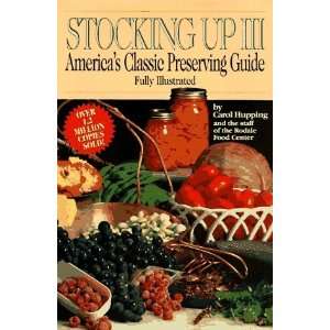  Stocking Up III Americas Classic Preserving Guide 
