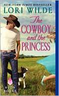 The Cowboy and the Princess Lori Wilde Pre Order Now