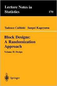 Block Designs A Randomization Approach Volume II Design 